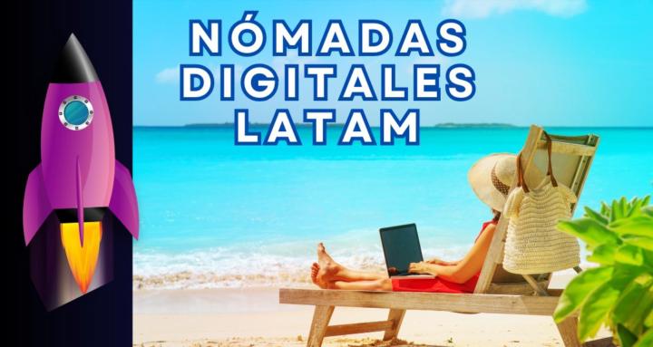 NÓMADAS DIGITALES LATAM