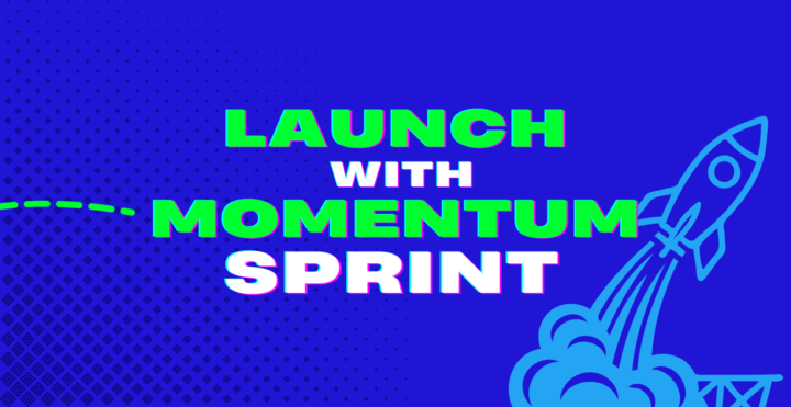 Time to Launch 🚀: Sprint #2 is here!!! 🎉