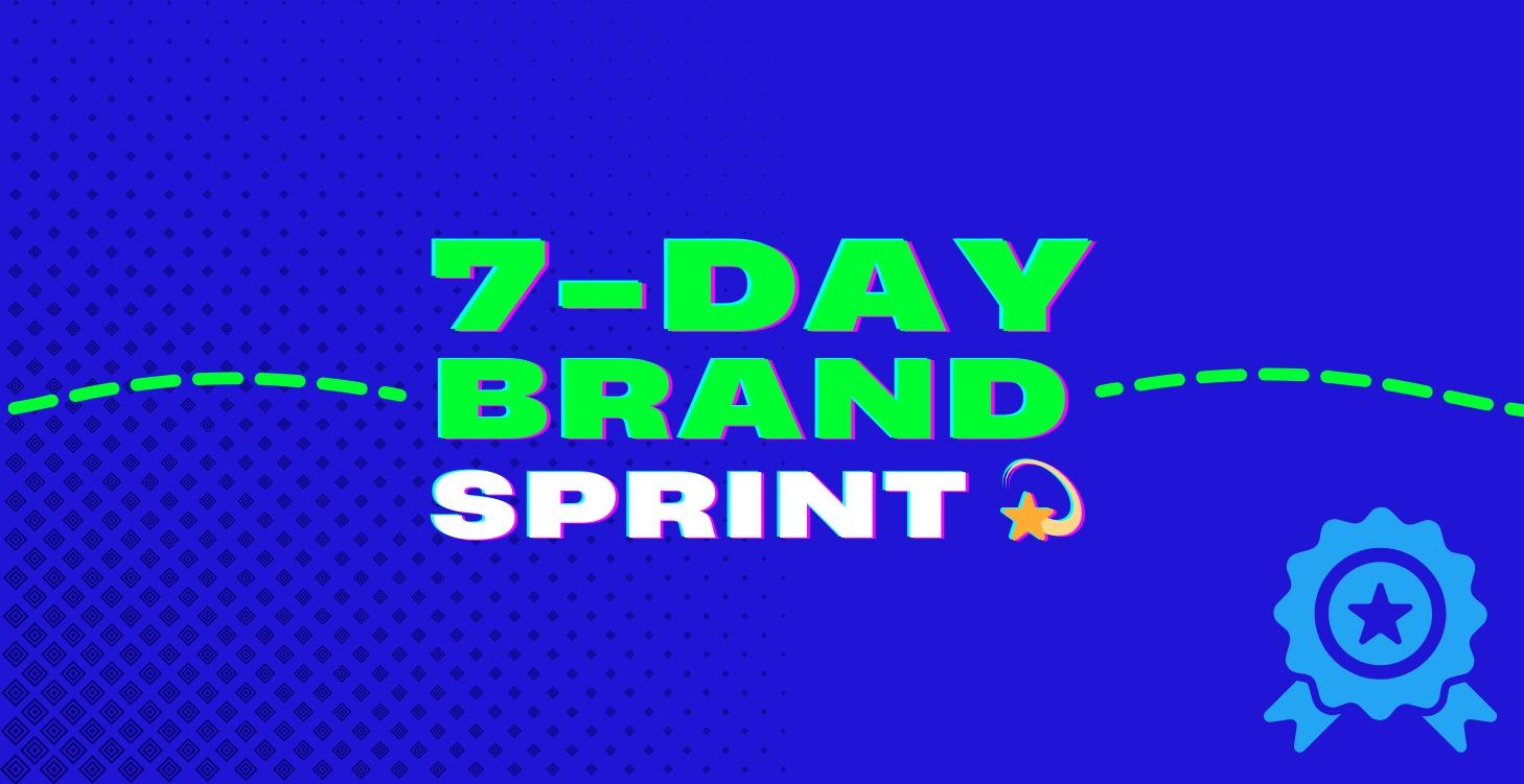 7-Day Brand Sprint