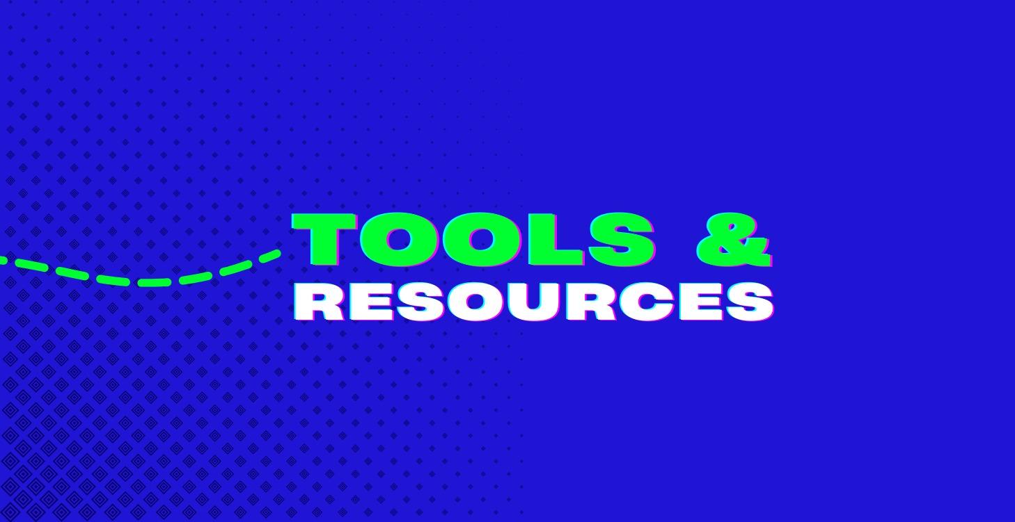 Tools & Resources