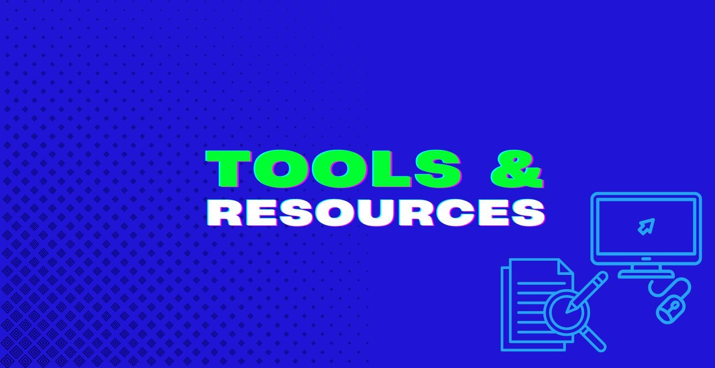 Tools & Resources