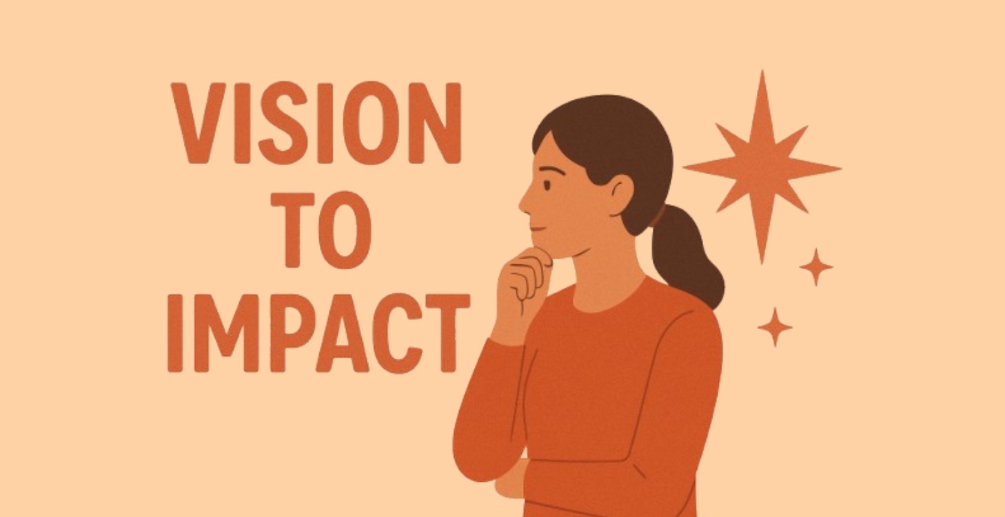5. Vision to Impact: Lead with Purpose and Action