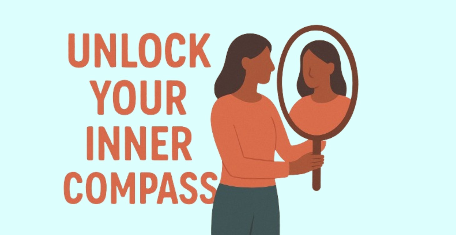 2. Unlock your inner compass: Self-awareness