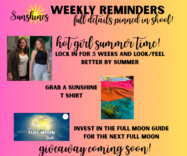 WEEKLY REMINDERS! 🌞