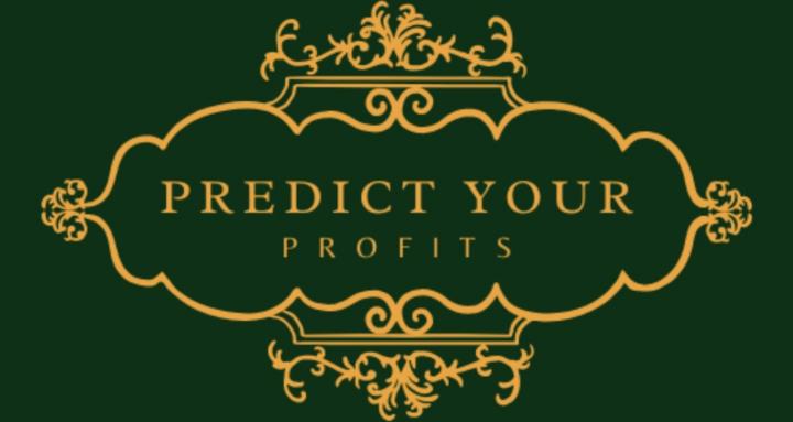 PREDICT YOUR PROFITS 💎
