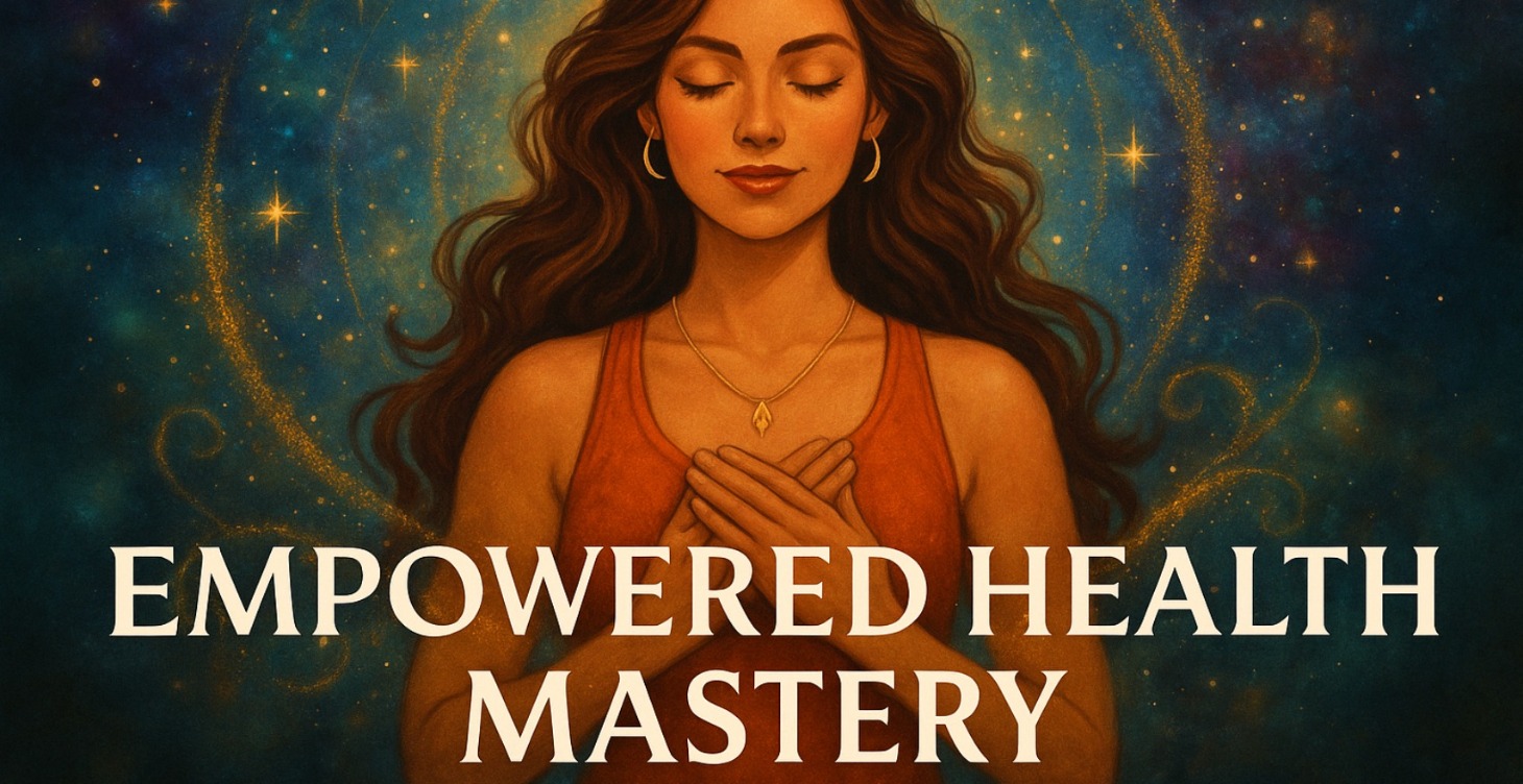 Empowered Health Mastery