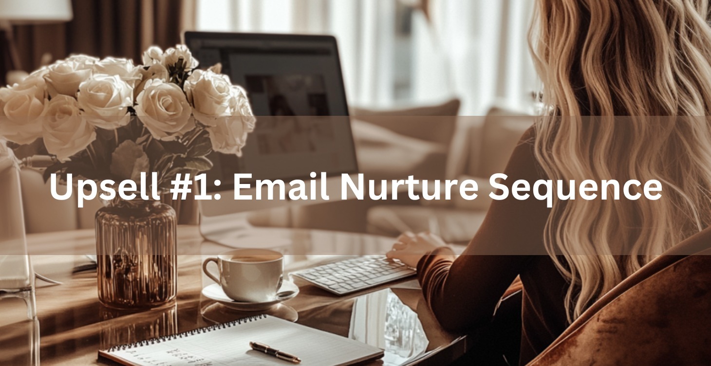 Upsell #1: DFY Email Nurture Sequence