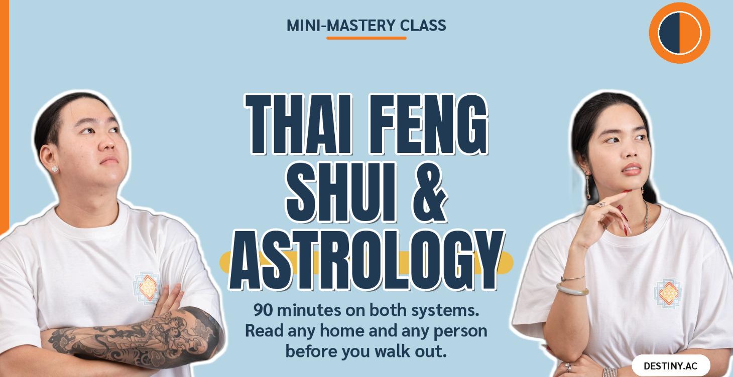 Thai Feng Shui & Astrology Mini-Mastery Class