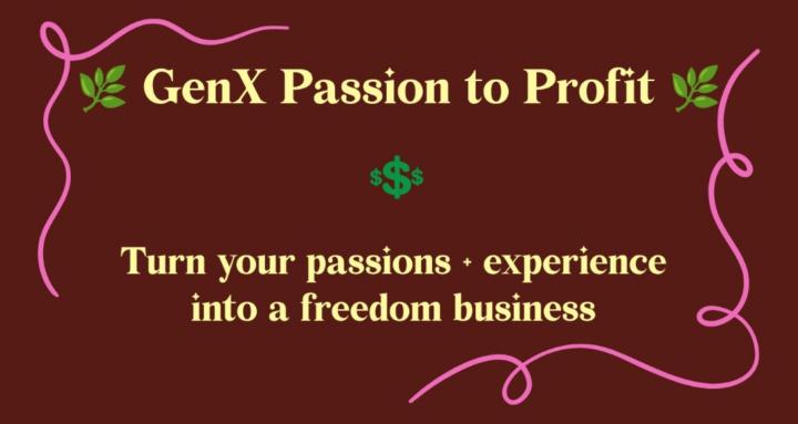 🌿GenX Passion to Profit🌿