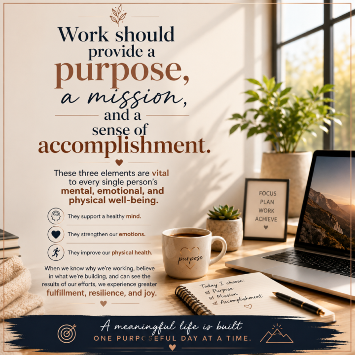 Find your purpose in your work...
