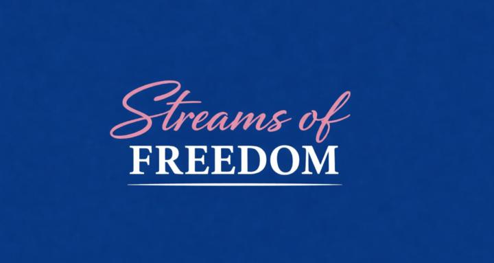 Streams of Freedom