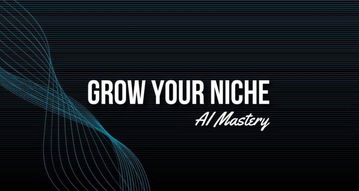Grow Your Niche