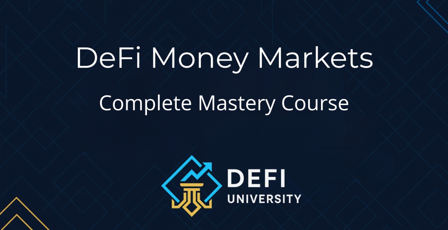 DeFi Money Market Mastery Course