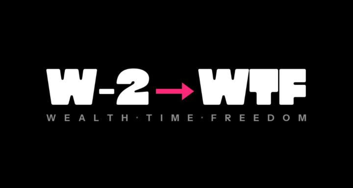 W-2 → WTF: The Exit Blueprint
