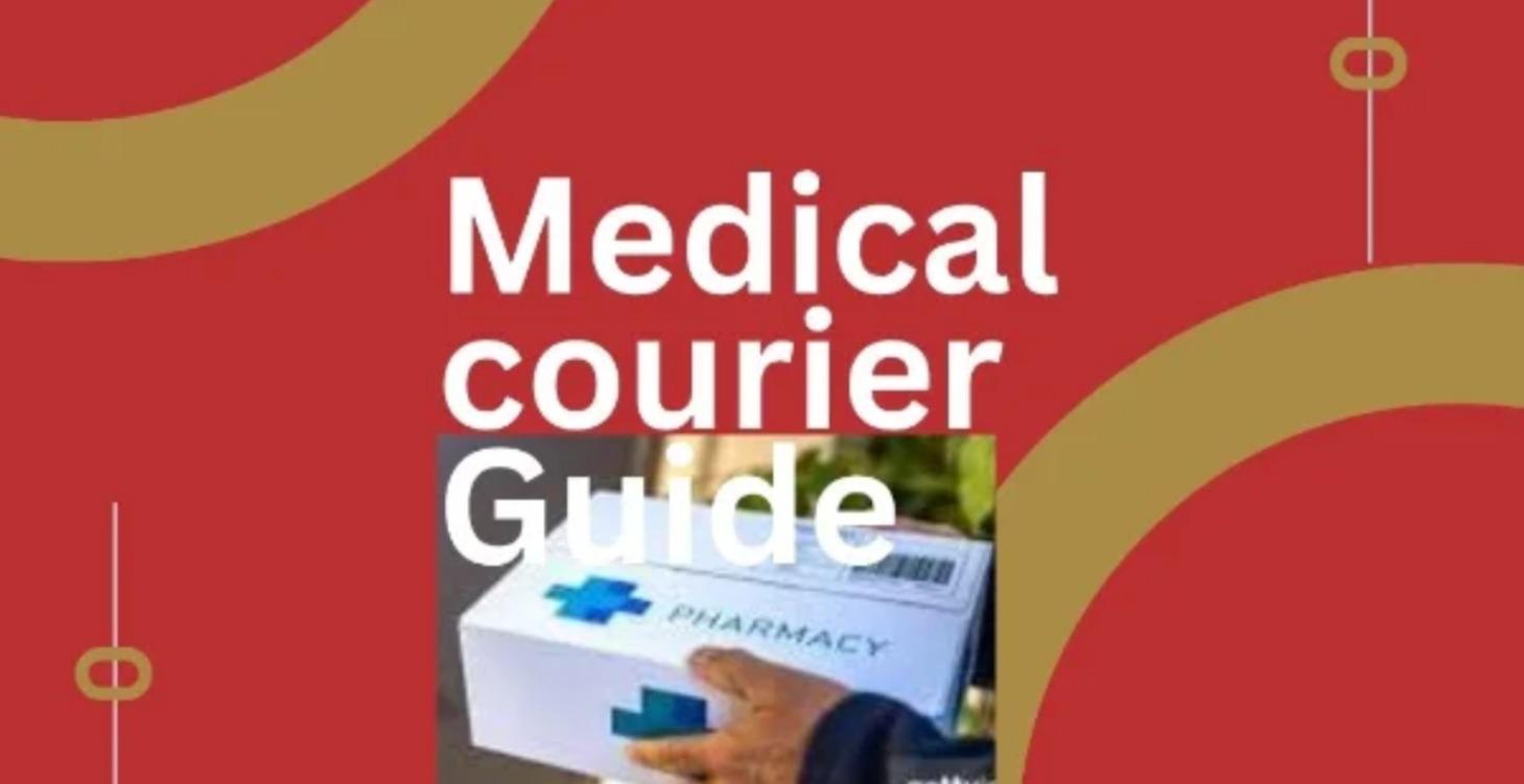 Medical Courier Guide