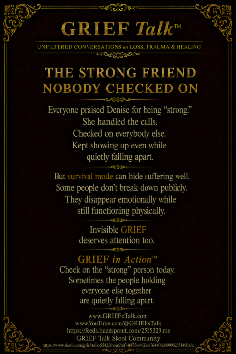 The Strong Friend Nobody Checked On