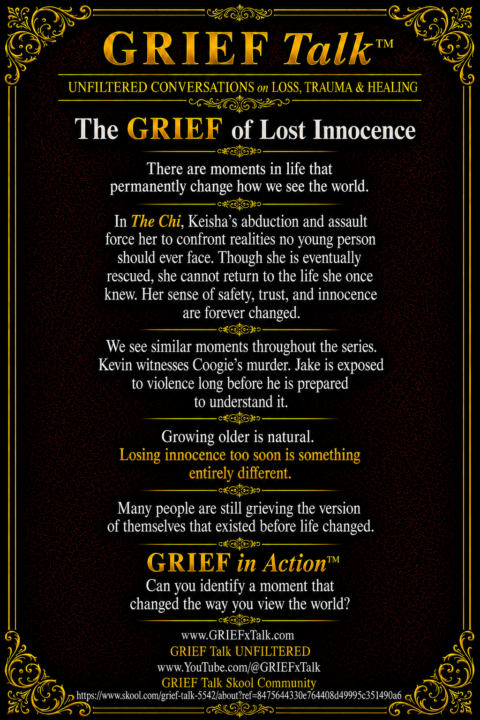 The GRIEF of Lost Innocence 