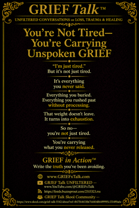 You’re Not Tired — You’re Carrying Unspoken GRIEF