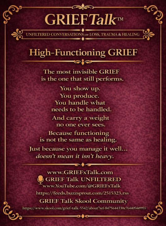 High-Functioning GRIEF 