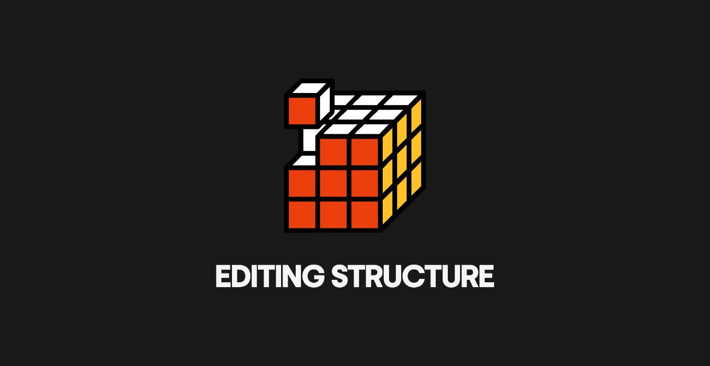 1. Editing Structure