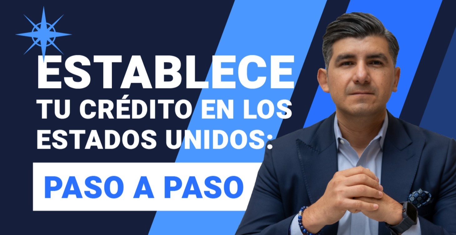 Establece tu Crédito en los Estados Unidos