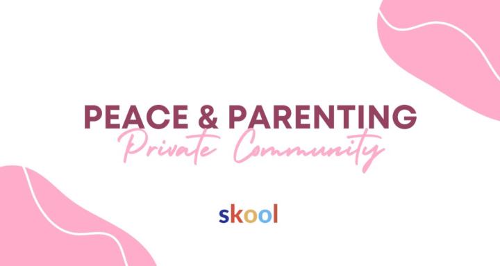 Peace and Parenting