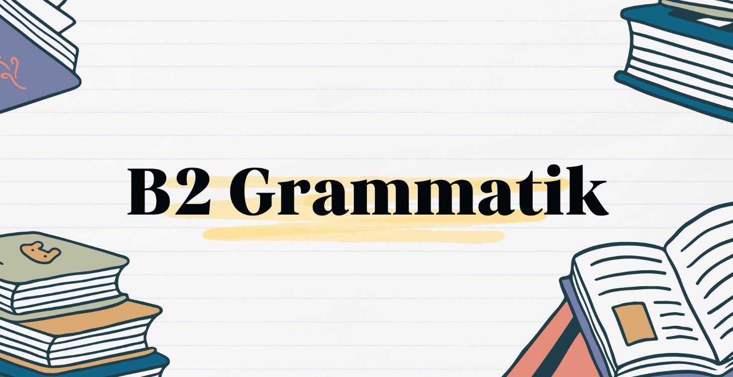 Grammatik B2