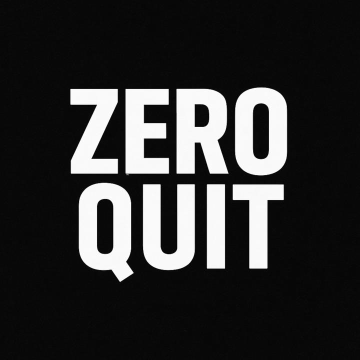 Zero Quit