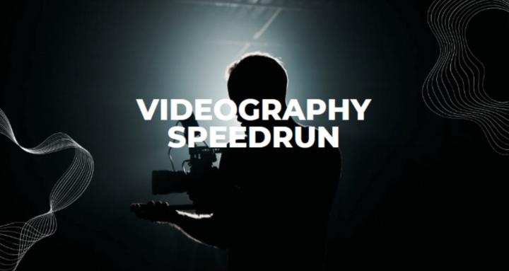 videographers speedrun