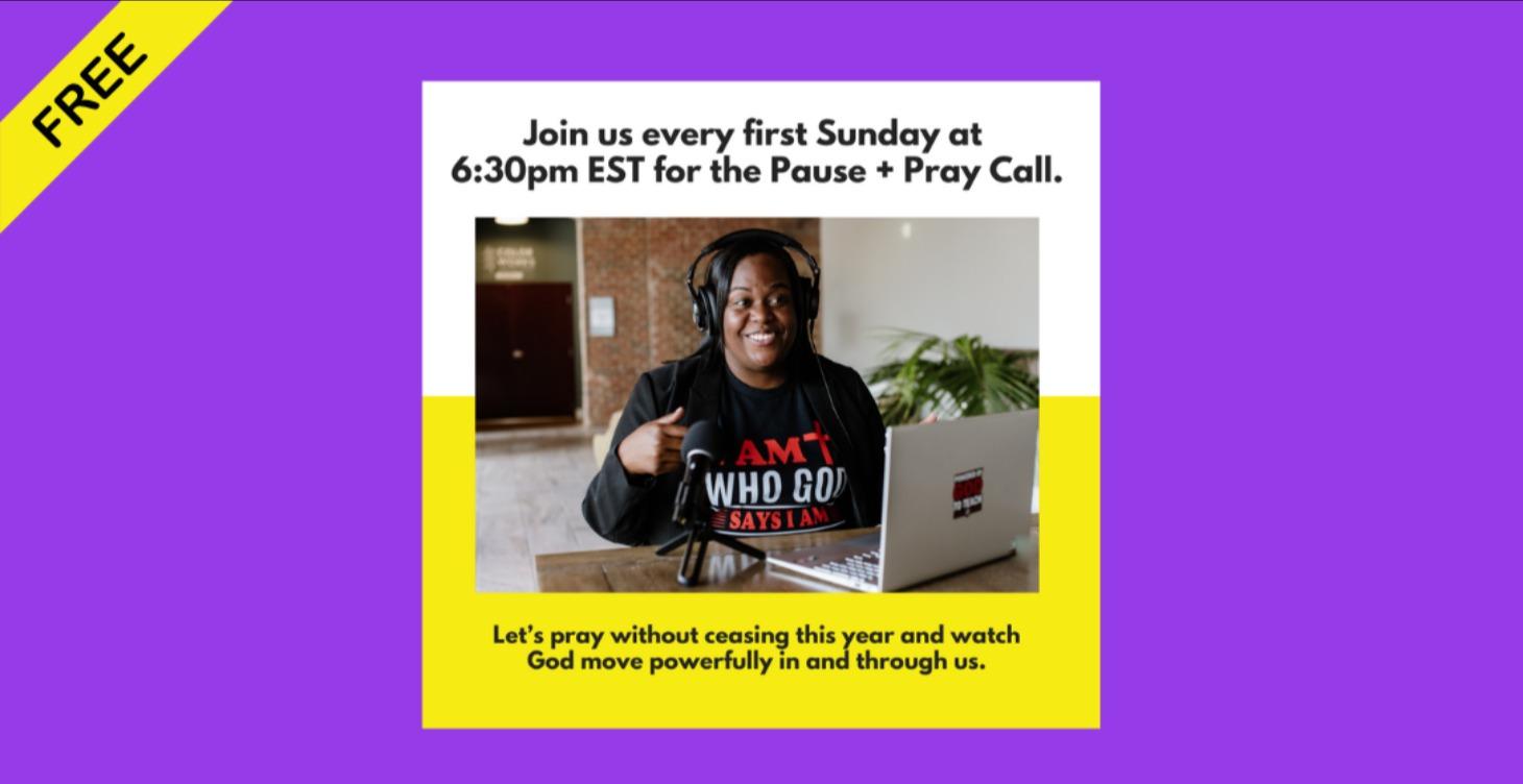 Pause + Pray Call (Free Community Gathering)