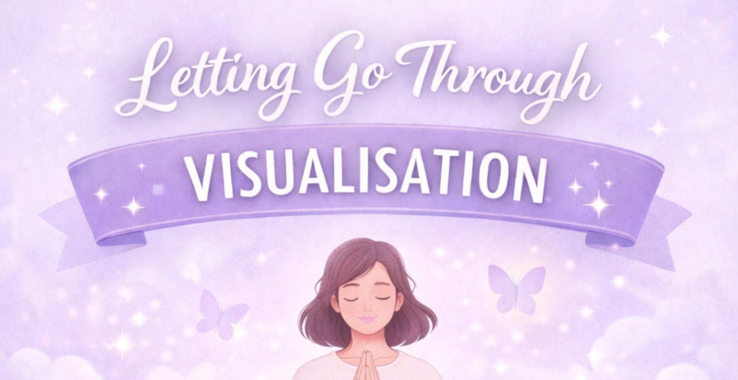 Letting Go Through Visualisation