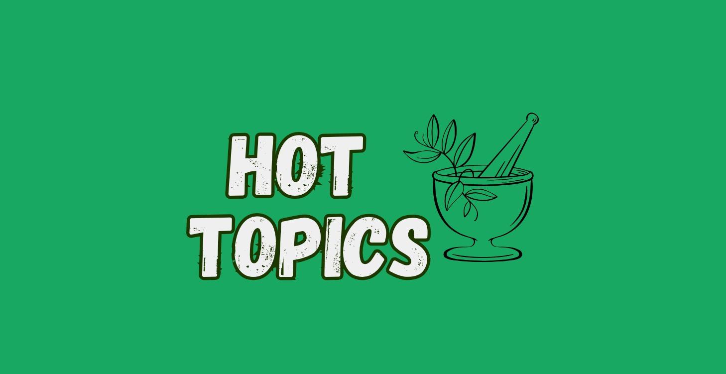 Hot Topics