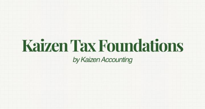 Kaizen Tax Foundations