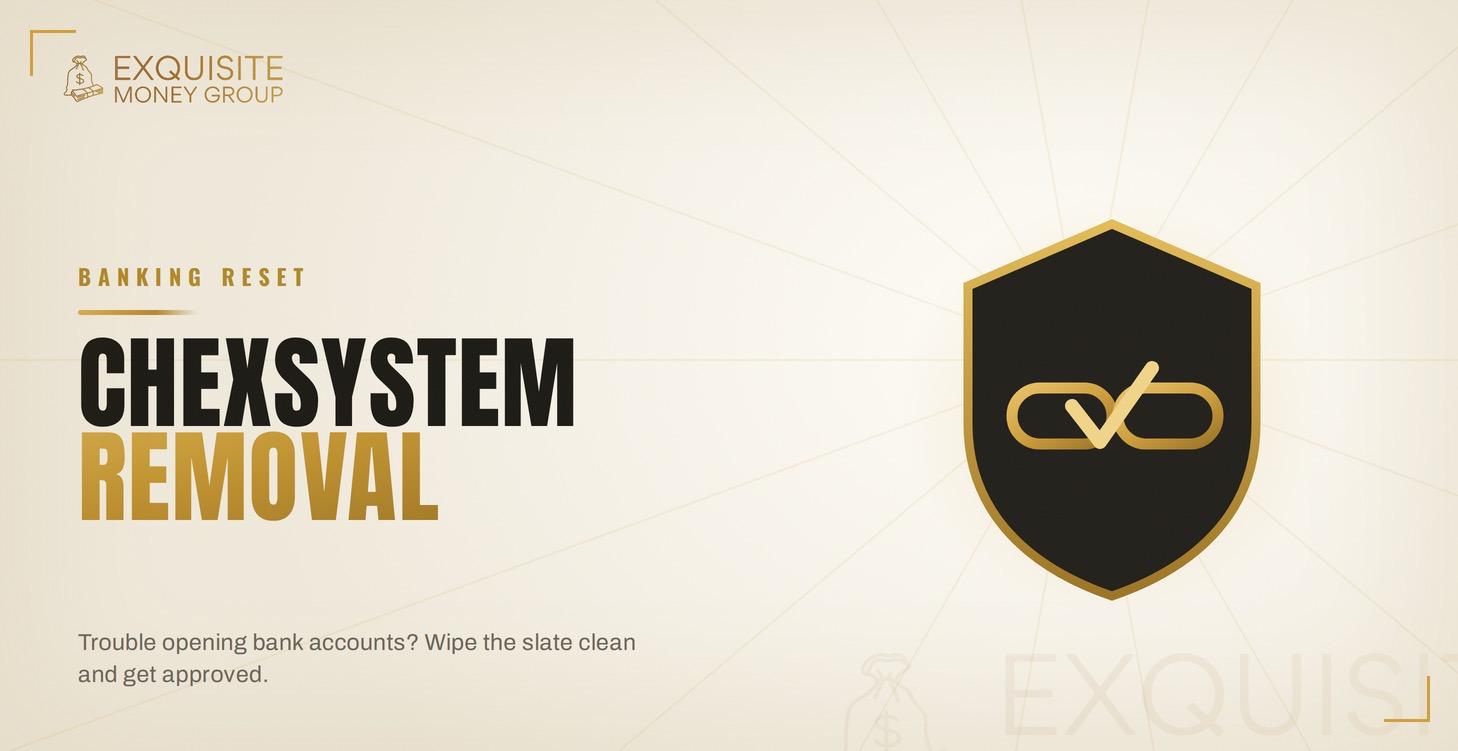 ChexSystem Removal