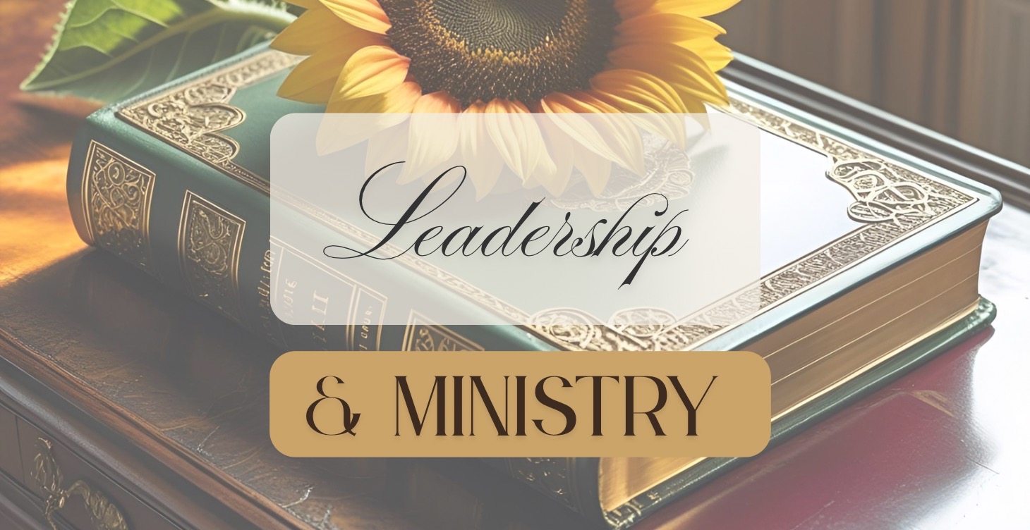 Leadership and Ministry