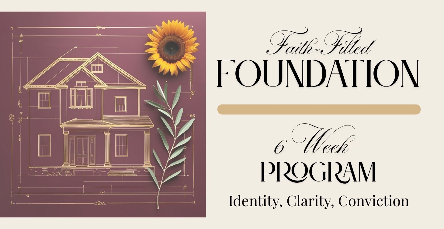 Faith-Filled Foundation™