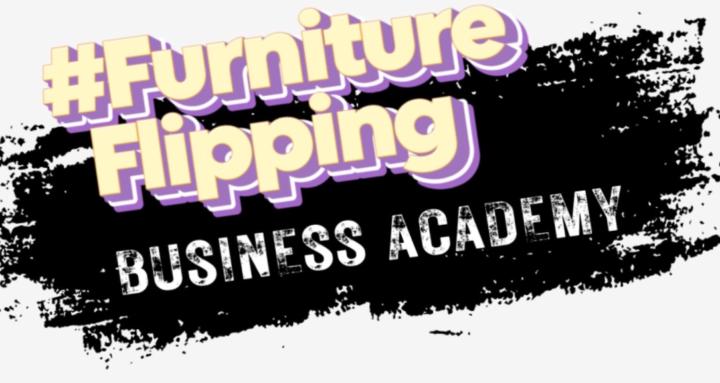 Furniture Flipping Academy