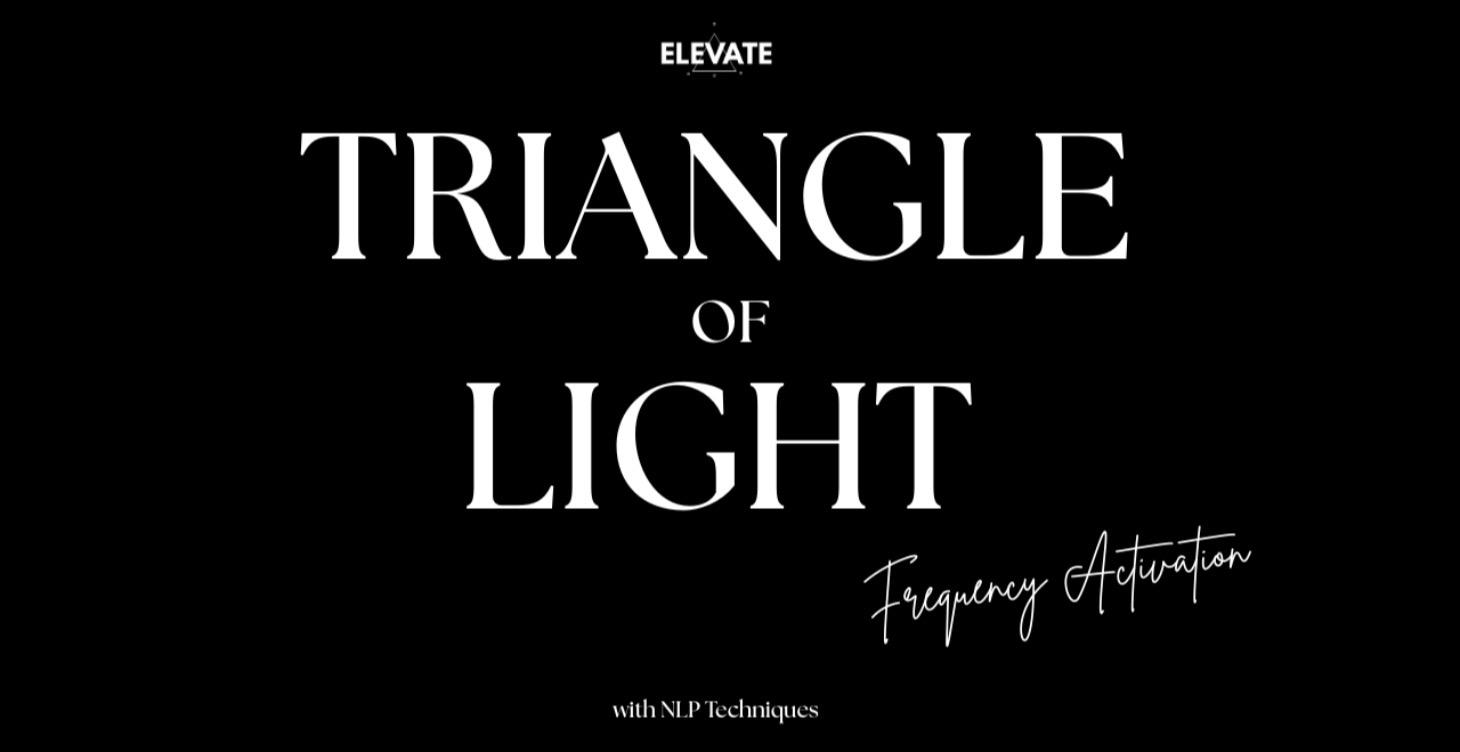 Triangle of Light - Frequency Activation