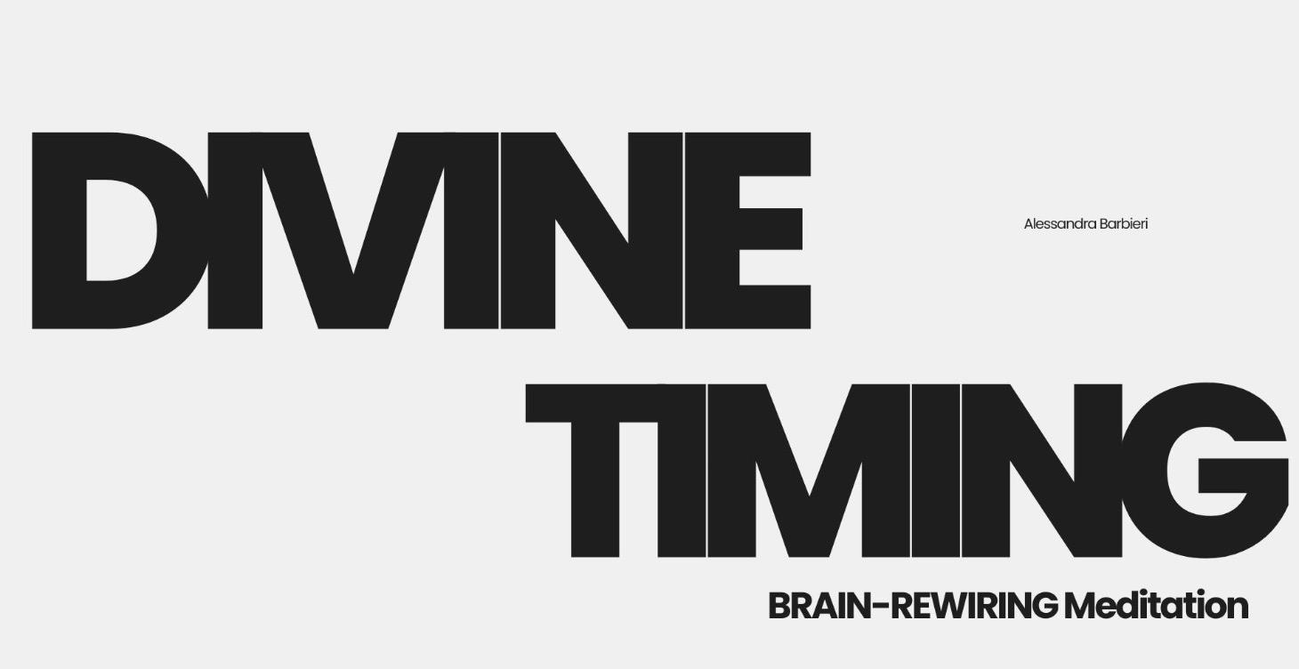 Brain-Rewiring Meditation - DIVINE TIMING