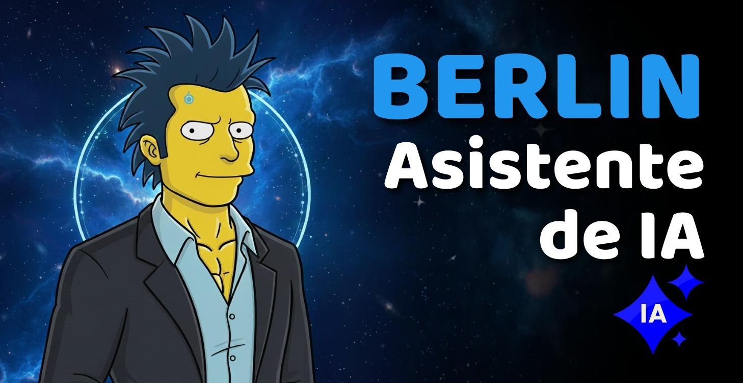 BERLIN - Tu Asistente de IA