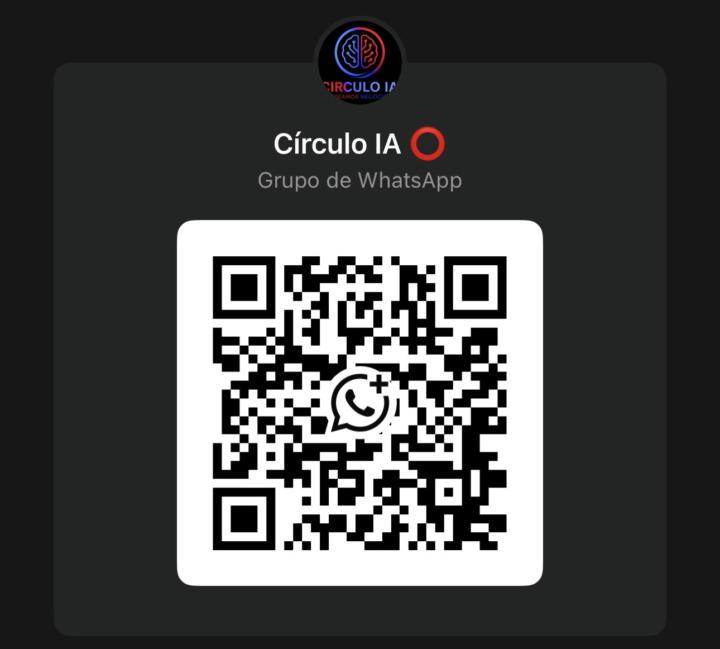 Únete al Grupo de WhatsApp del Círculo IA ⭕️ 
