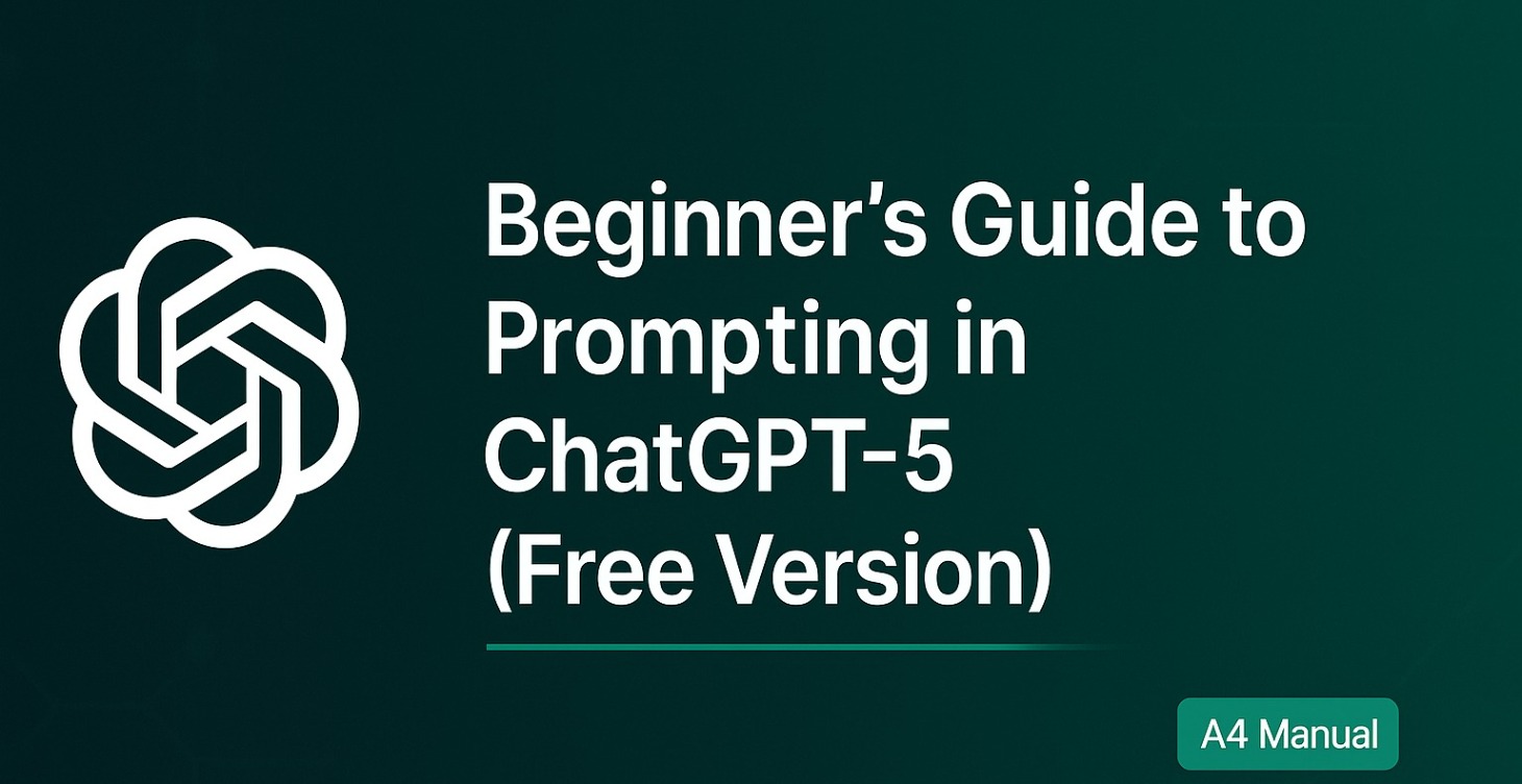 Prompting ChatGPT-5 - A Beginner's Guide
