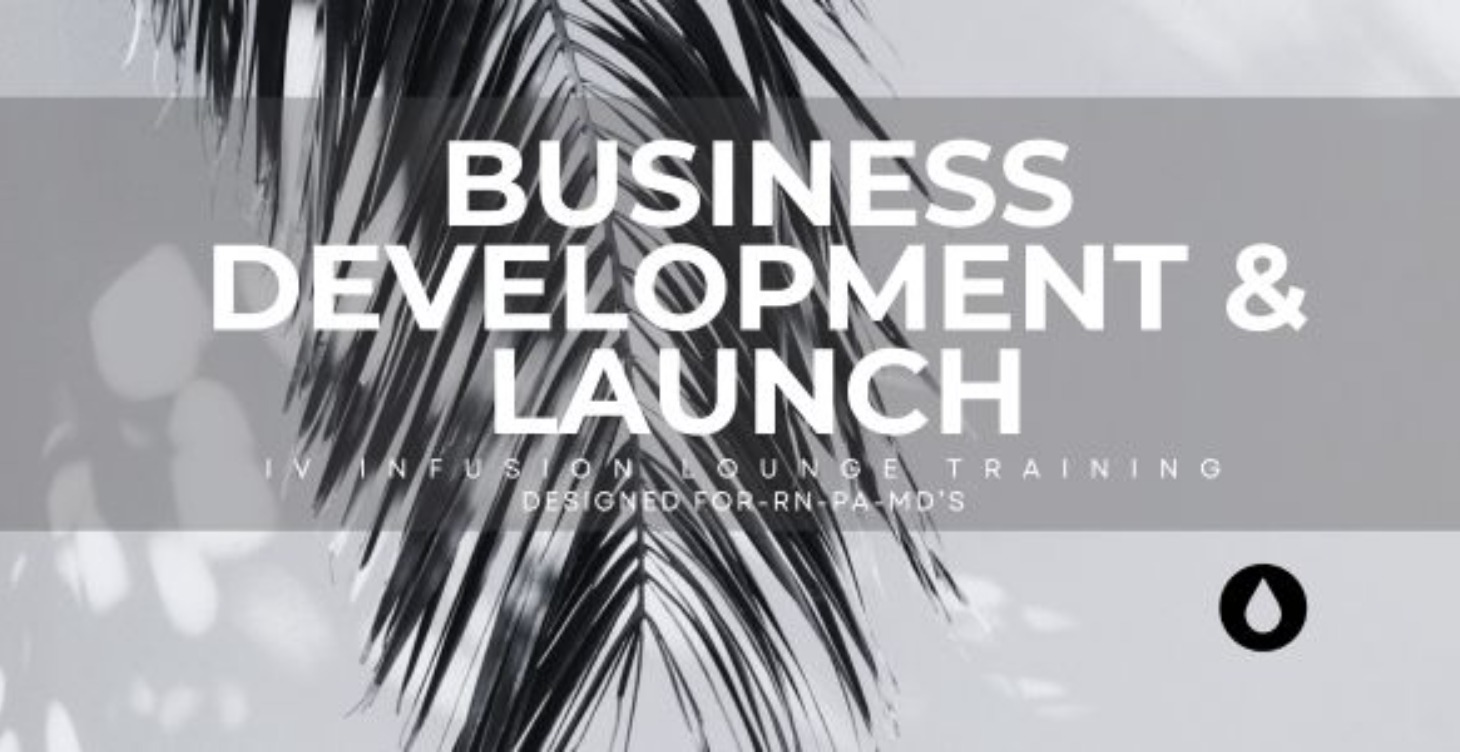 MODULE 4: BUSINESS DEVELOPMENT & LAUNCH