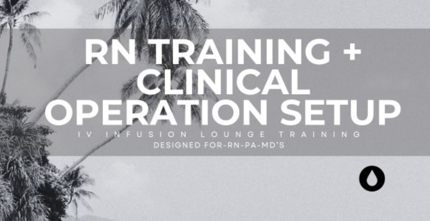 MODULE 3: RN TRAINING + CLINICAL OPERATION SETUP
