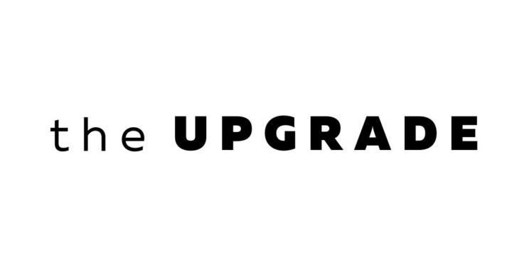 The Upgrade