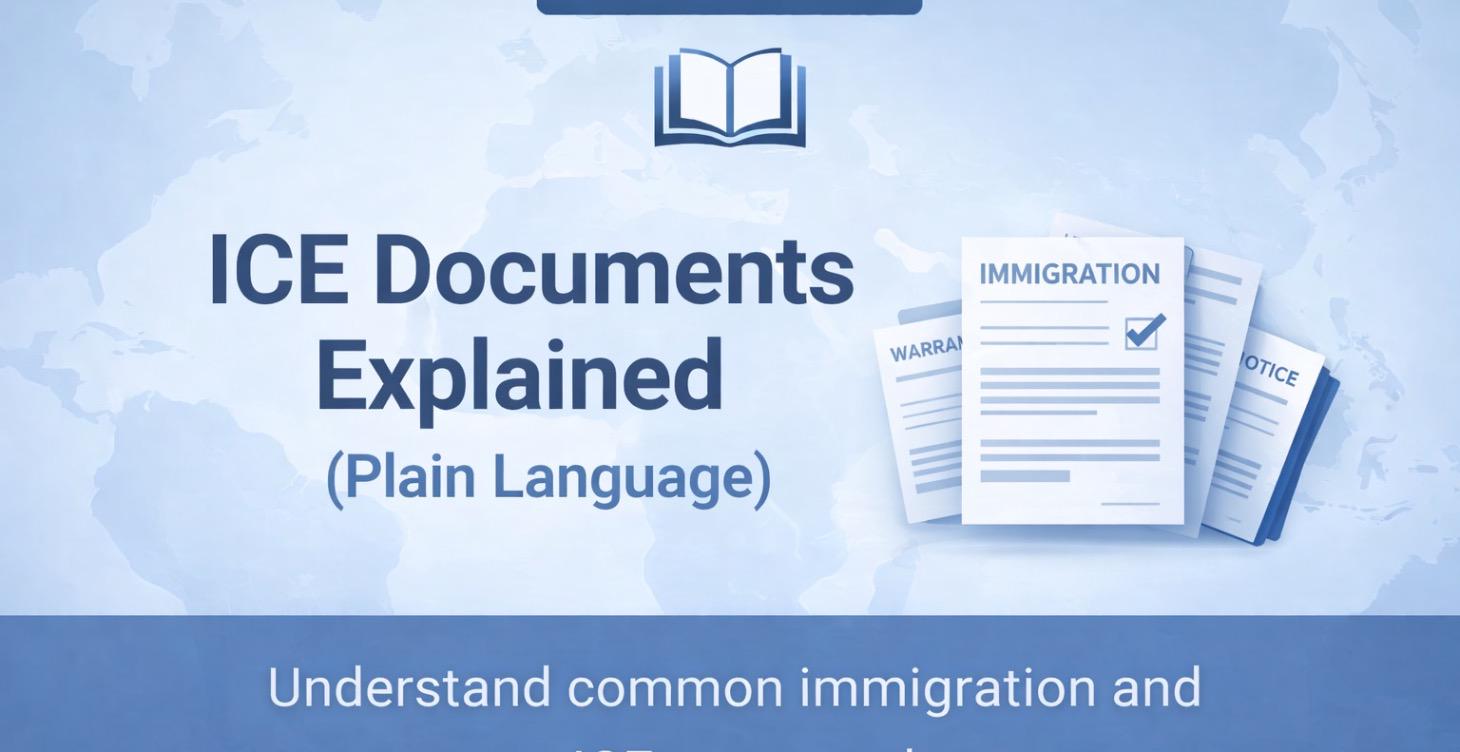 ICE Documents Explained (Plain Language)