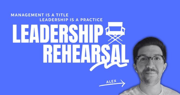 Leadership Rehearsal