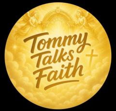 Tommy Talksfaith