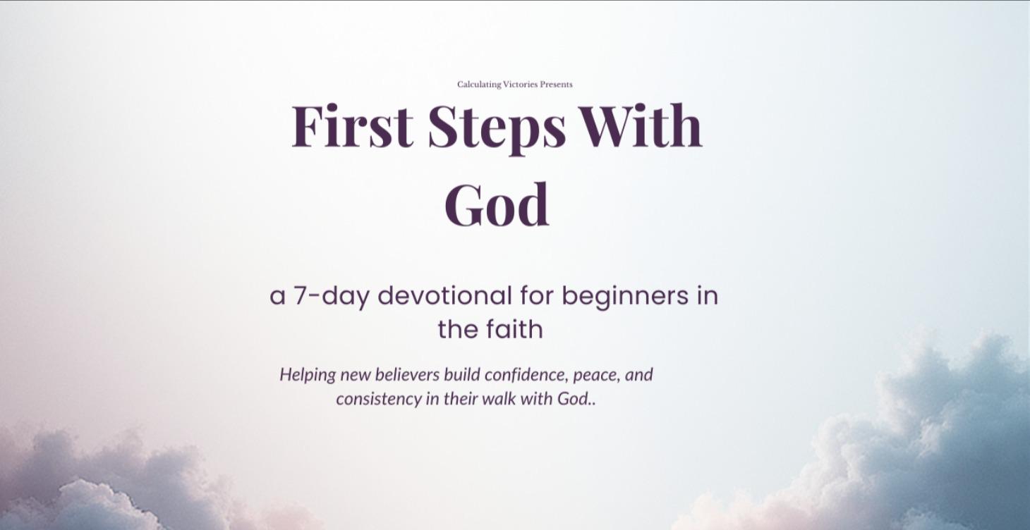 First Steps With God: A 7-Day Starter Devotional
