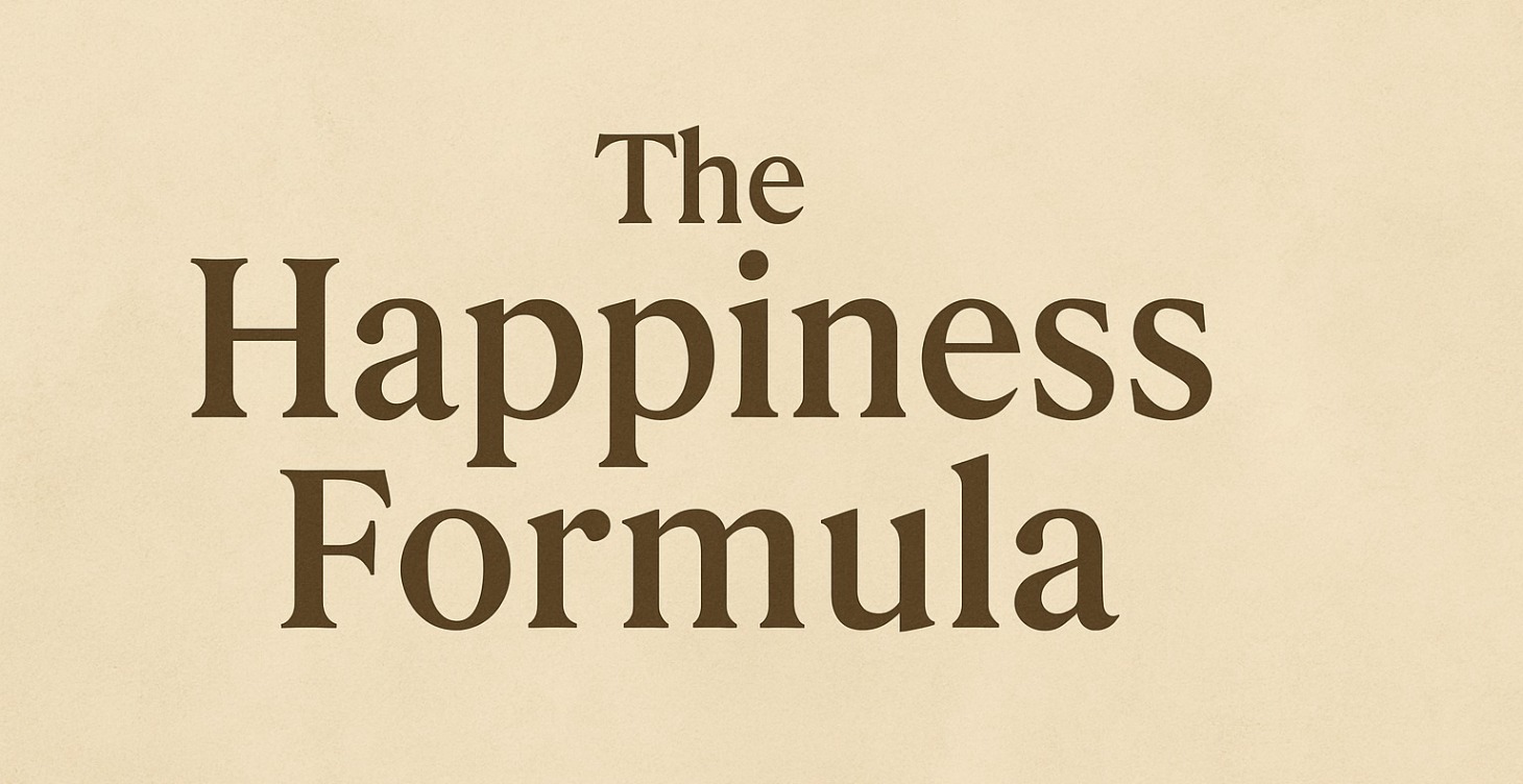 The Happiness Formula 😃